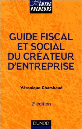 Couverture du produit · Guide fiscal et social du créateur d'entreprise