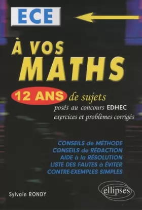 Couverture du produit · A vos maths ! : 12 ans de sujets corrigés d'EDHEC ECE