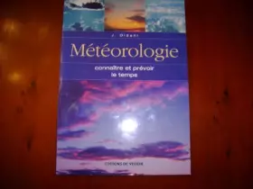 Couverture du produit · Météorologie connaitre et prévoir le temps
