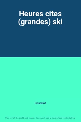 Couverture du produit · Heures cites (grandes) ski