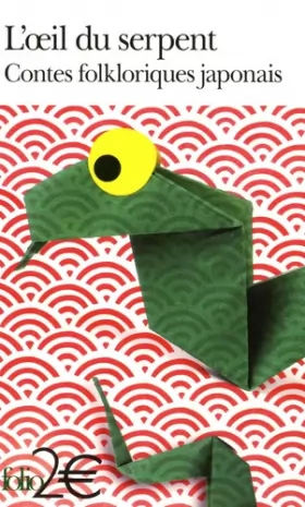 Couverture du produit · L'œil du serpent: Contes fokloriques japonais