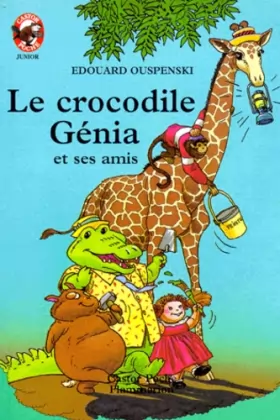 Couverture du produit · Le Crocodile Génia et ses amis