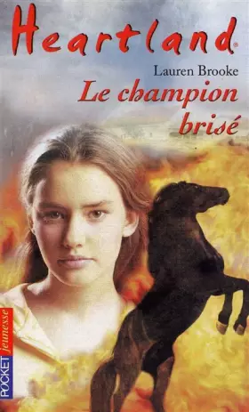 Couverture du produit · Heartland, tome 7 : Le Champion brisé