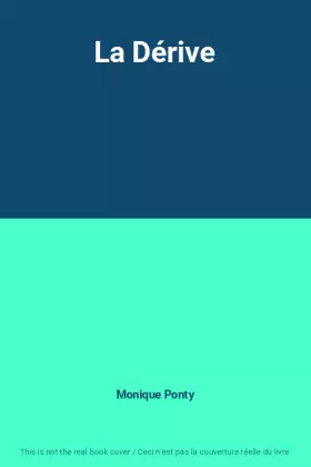 Couverture du produit · La Dérive