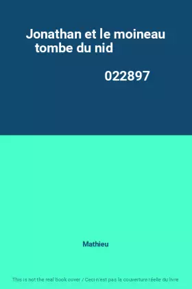 Couverture du produit · Jonathan et le moineau tombe du nid                                                           022897