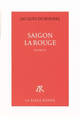 Couverture du produit · Saigon la Rouge