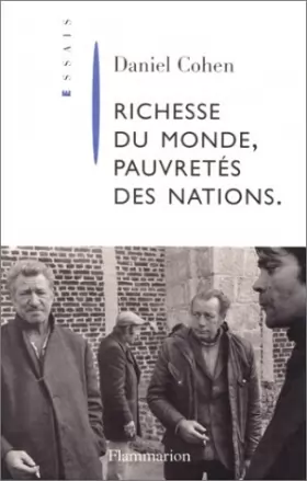 Couverture du produit · Richesse du monde, pauvreté des nations