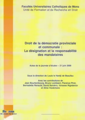 Couverture du produit · Droit de la démocratie provinçiale et communale.: La désignation et la responsabilité des mandataires