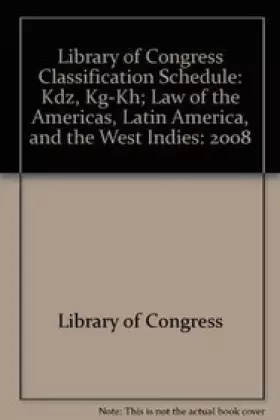 Couverture du produit · Library of Congress Classification 2008: KDZ, KG-KH Law of the Americas, Latin America, and the West Indies