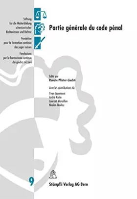 Couverture du produit · Partie générale du code pénale (Schriften der Stiftung zur Weiterbildung schweizerischer Richterinnen und Richter)