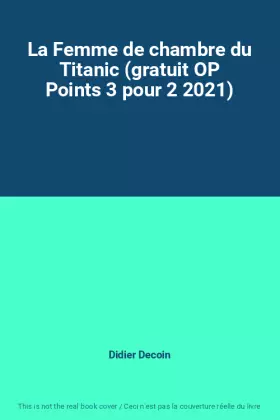 Couverture du produit · La Femme de chambre du Titanic (gratuit OP Points 3 pour 2 2021)