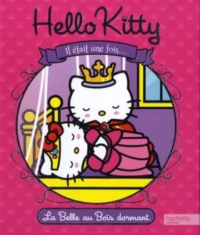Couverture du produit · Hello Kitty - Il était une fois - La Belle au Bois dormant