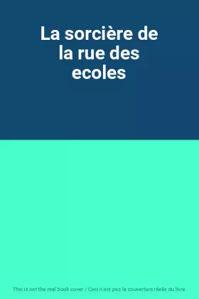 Couverture du produit · La sorcière de la rue des ecoles