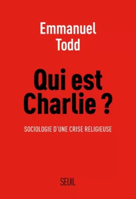 Couverture du produit · Qui est Charlie ? : Sociologie d'une crise religieuse