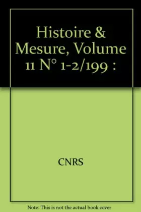 Couverture du produit · Histoire et mesures, 1996, numéros 1 et 2, volumes 11