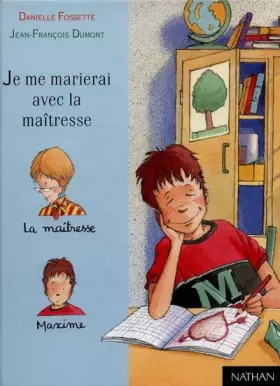 Couverture du produit · Je me marierai avec la maîtresse
