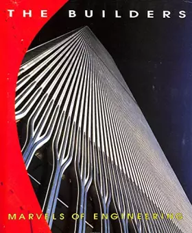 Couverture du produit · The Builders: Marvels of Engineering