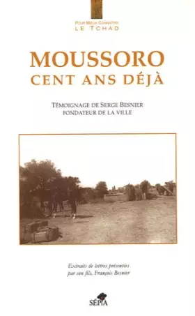 Couverture du produit · MOUSSORO, CENT ANS DÉJÀ
