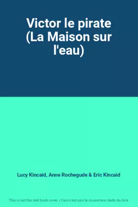 Couverture du produit · Victor le pirate (La Maison sur l'eau)