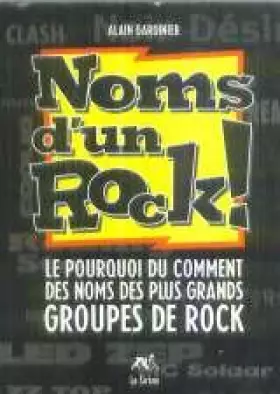 Couverture du produit · Noms d'un rock !