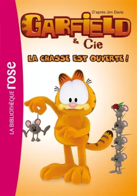 Couverture du produit · Garfield & Cie  - La Chasse Est Ouverte