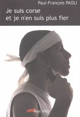 Couverture du produit · JE SUIS CORSE JE N EN SUIS PAS