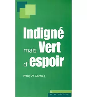Couverture du produit · Indigné mais vert d'espoir