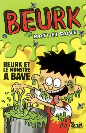 Couverture du produit · Beurk et le monstre à bave