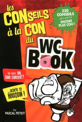 Couverture du produit · Les conseils à la con du WC Book