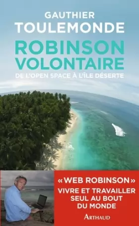 Couverture du produit · Robinson volontaire: de l'open space à l'île déserte