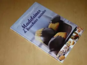 Couverture du produit · COLLECTION PATISSERIE ET DESSERTS GOURMANDS VOL.5 / MADELEINES & BOUCHEES SUCREES