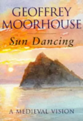 Couverture du produit · Sun Dancing: A Medieval Vision