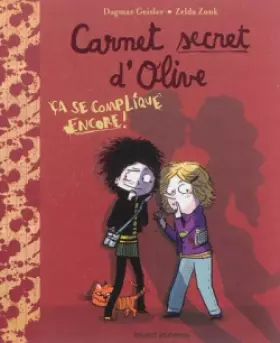 Couverture du produit · ÇA SE COMPLIQUE ENCORE - CARNET SECRET D'OLIVE -T2