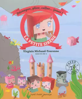 Couverture du produit · La petite sirène: Découper, plier, coller... jouer !