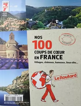 Couverture du produit · télé 7 jours hors-série nos 100 coups de cœur en France - villages, châteaux, hameaux, lieux-dits...