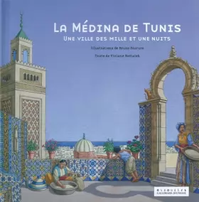Couverture du produit · La médina de Tunis: Une ville des Mille et Une Nuits