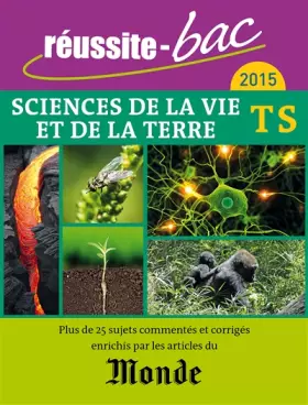 Couverture du produit · Réussite bac 2015 Sciences de la vie et de la terre terminale S