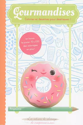 Couverture du produit · Gourmandises : coloriez et dessinez pour déstresser