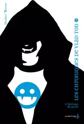 Couverture du produit · Les chroniques de Vlad Tod, Tome 2 : L'héritage du passé