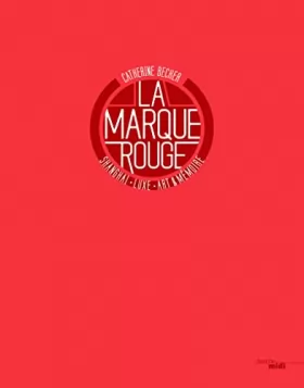 Couverture du produit · La marque rouge, Shanghaï, luxe, art, mémoire (version anglaise)
