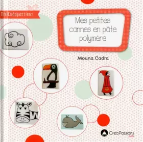Couverture du produit · Mes petites cannes en pâte polymère