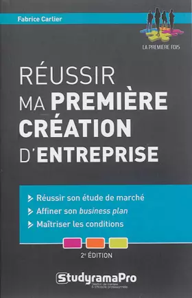 Couverture du produit · Réussir ma première création d'entreprise
