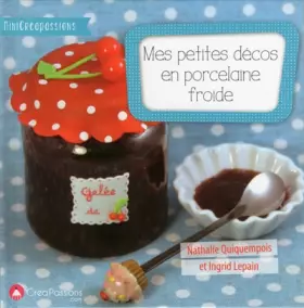 Couverture du produit · Mes petites décos en porcelaine froide