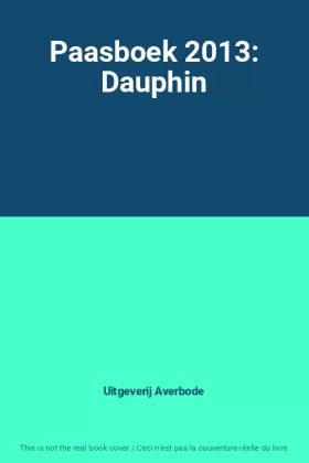 Couverture du produit · Paasboek 2013: Dauphin