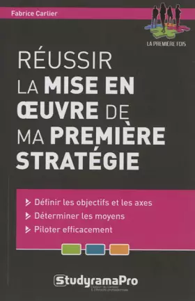 Couverture du produit · Réussir la mise en oeuvre de ma première stratégie