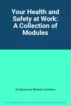 Couverture du produit · Your Health and Safety at Work: A Collection of Modules