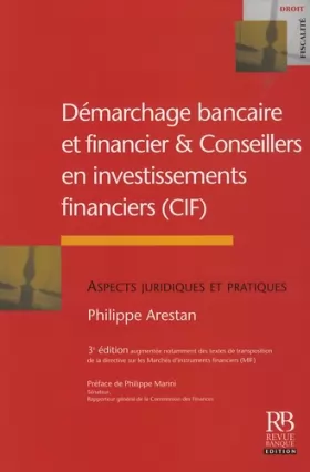 Couverture du produit · Démarchage bancaire et financier et conseillers en investissements financiers : Aspects juridiques et pratiques