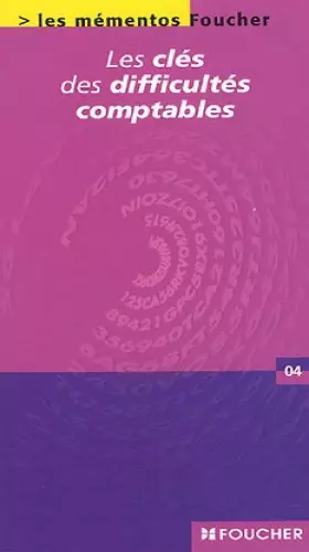 Couverture du produit · Les clés des difficultés comptables
