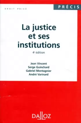 Couverture du produit · La justice et ses institutions. 4ème édition 1996