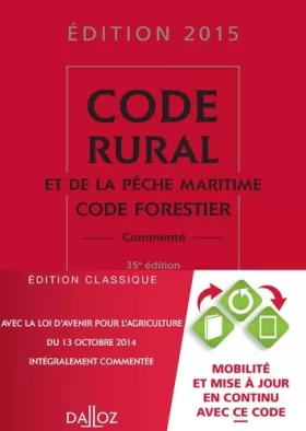 Couverture du produit · Code rural et de la pêche maritime code forestier 2015, commenté - 35e éd.